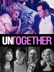 دانلود فیلم Untogether 201820035-626664971