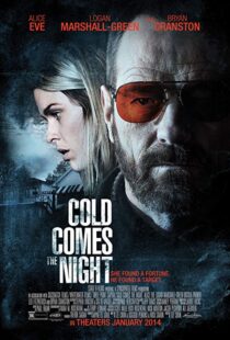 دانلود فیلم Cold Comes the Night 201316676-704409576