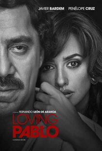 دانلود فیلم Loving Pablo 20174790-1461132826