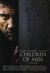 دانلود فیلم Children of Men 200614047-659223044