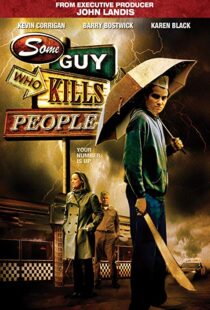 دانلود فیلم Some Guy Who Kills People 201114494-1321171863