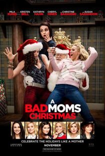 دانلود فیلم A Bad Moms Christmas 20179919-722655438