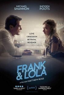 دانلود فیلم Frank & Lola 20166716-1075422123