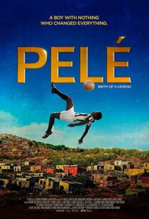 دانلود فیلم Pele: Birth of a Legend 20166686-1330815524