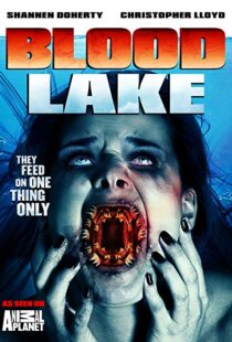 دانلود فیلم Blood Lake: Attack of the Killer Lampreys 201411380-888014888