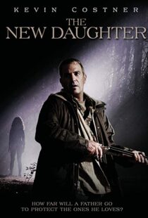 دانلود فیلم The New Daughter 200914052-499008477