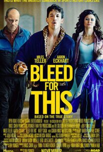 دانلود فیلم Bleed for This 20166733-2023926841