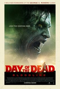 دانلود فیلم Day of the Dead: Bloodline 20177346-568768199