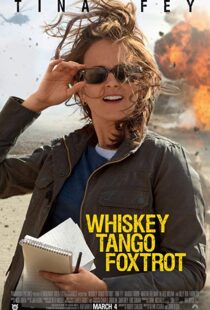 دانلود فیلم Whiskey Tango Foxtrot 20168938-1923820605