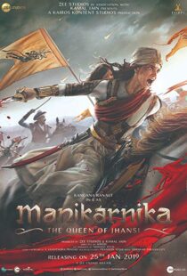 دانلود فیلم هندی Manikarnika: The Queen of Jhansi 201914728-1170146621