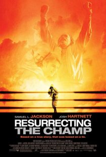 دانلود فیلم Resurrecting the Champ 200718461-64208395