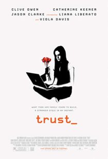 دانلود فیلم Trust 20106230-912946772