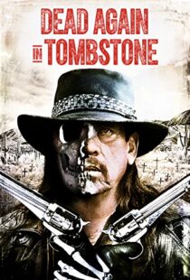 دانلود فیلم Dead Again in Tombstone 201719992-1558834800