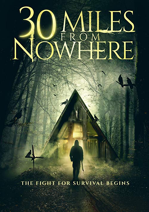 دانلود فیلم 30 Miles from Nowhere 2018