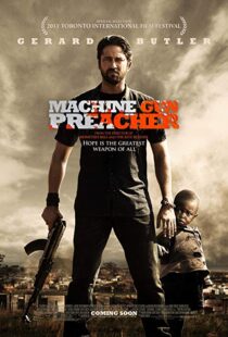 دانلود فیلم Machine Gun Preacher 20113988-1077855413