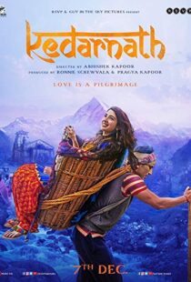 دانلود فیلم هندی Kedarnath 20185711-1183112536