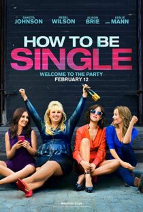 دانلود فیلم How to Be Single 20169046-2000651219