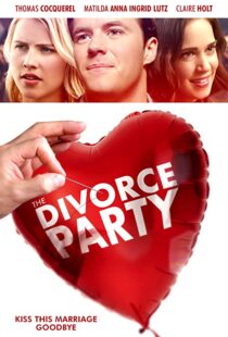 دانلود فیلم The Divorce Party 20198953-2041682391