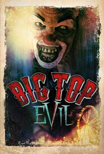 دانلود فیلم Big Top Evil 201912528-1875421720