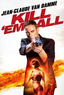 دانلود فیلم Kill ‘Em All 201715147-99273083