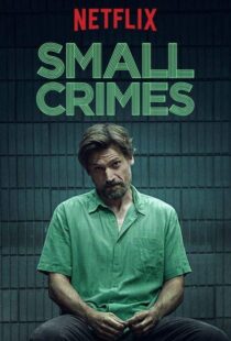 دانلود فیلم Small Crimes 201715558-606366007