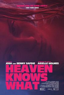 دانلود فیلم Heaven Knows What 201420322-907287422