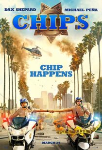 دانلود فیلم CHIPS 201717187-377325955