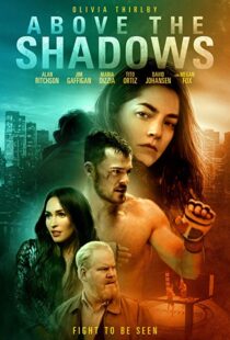 دانلود فیلم Above the Shadows 201918413-1485242213