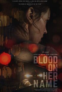 دانلود فیلم Blood on Her Name 201933759-1159449504