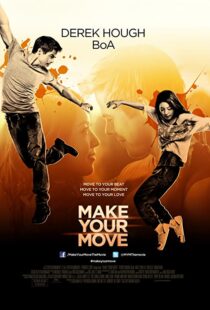 دانلود فیلم Make Your Move 201338005-1497462853