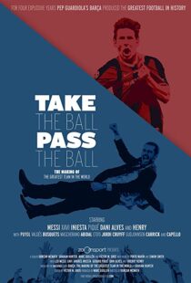 دانلود مستند Take the Ball Pass the Ball: The Making of the Greatest Team in the World 201841809-547053874