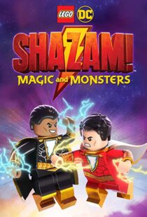 دانلود انیمیشن LEGO DC: Shazam – Magic & Monsters 202042134-891127399