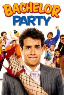 دانلود فیلم Bachelor Party 198440396-1102265206