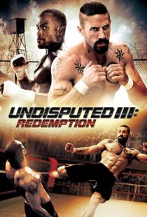 دانلود فیلم Undisputed 3: Redemption 201045181-1546927855