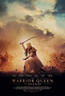 دانلود فیلم The Warrior Queen of Jhansi 201944776-2102840029