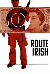 دانلود فیلم Route Irish 201042521-1178819054