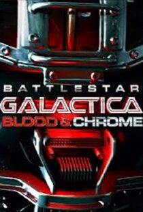 دانلود فیلم Battlestar Galactica: Blood & Chrome 201246411-1476265296