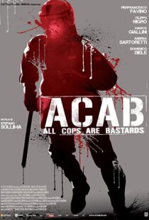 دانلود فیلم A.C.A.B. – All Cops Are Bastards 201246252-1926595559