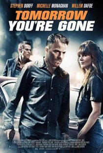 دانلود فیلم Tomorrow You’re Gone 201246427-888737681