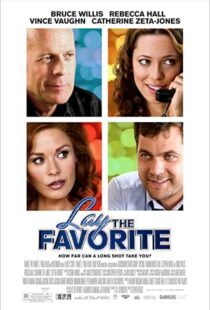 دانلود فیلم Lay the Favorite 201246699-1492302683