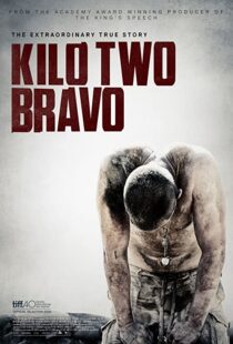 دانلود فیلم Kilo Two Bravo 201449251-1564039455