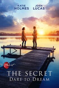 دانلود فیلم The Secret: Dare to Dream 202049475-1279687326