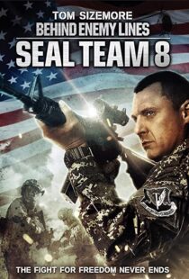 دانلود فیلم Seal Team Eight: Behind Enemy Lines 201454706-1193092326