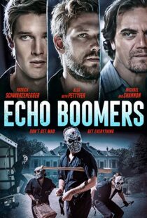 دانلود فیلم Echo Boomers 202054849-482424088