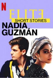 دانلود سریال Elite Short Stories: Nadia Guzmán59046-1086402856