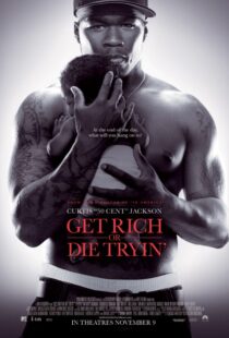 دانلود فیلم Get Rich or Die Tryin’ 200585574-981148641