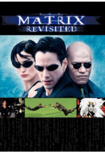 دانلود مستند The Matrix Revisited 200187136-1234111571