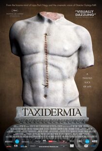 دانلود فیلم Taxidermia 200694192-569904203