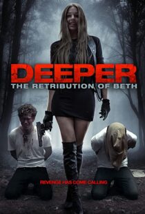 دانلود فیلم Deeper: The Retribution of Beth 201497888-2081232146