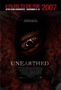 دانلود فیلم Unearthed 200799087-1917815303